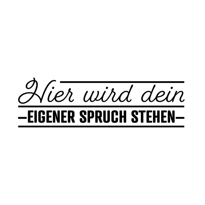 Dein Spruch 1
