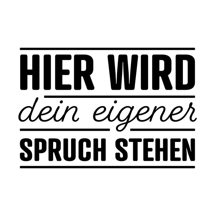 Dein Spruch 1