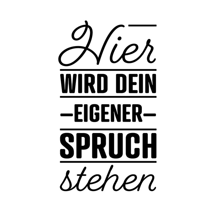 Dein Spruch 1