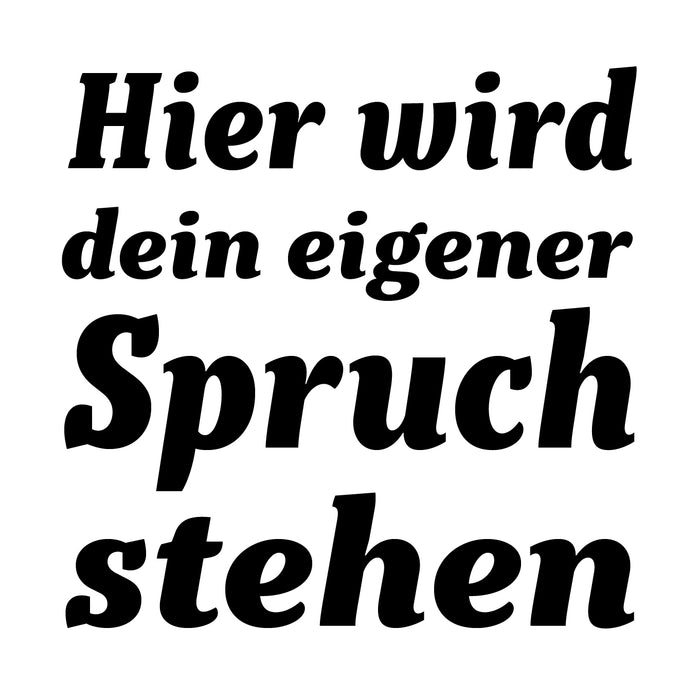 Dein Spruch 3