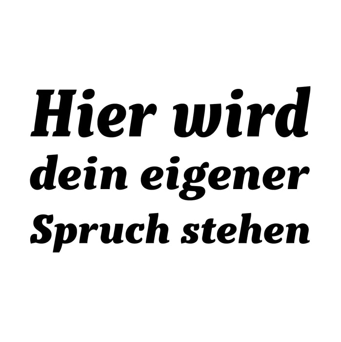 Dein Spruch 3