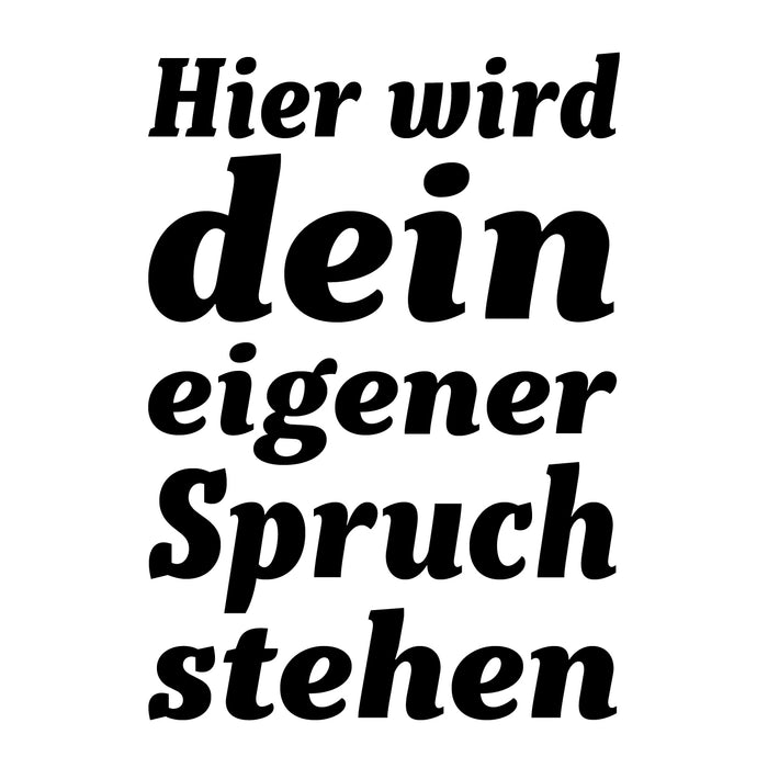 Dein Spruch 3