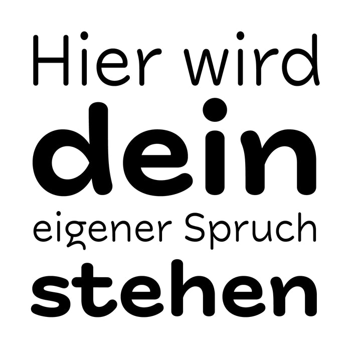 Dein Spruch 4