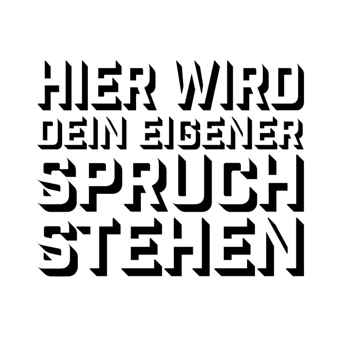 Dein Spruch 5