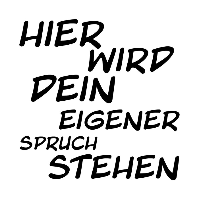 Dein Spruch 7