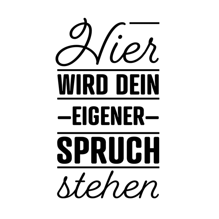 Dein Spruch 1