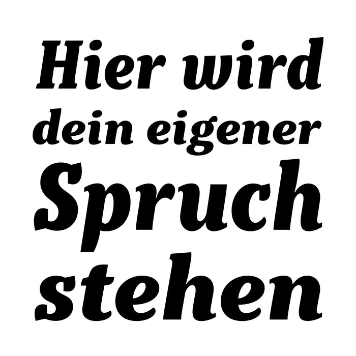 Dein Spruch 3