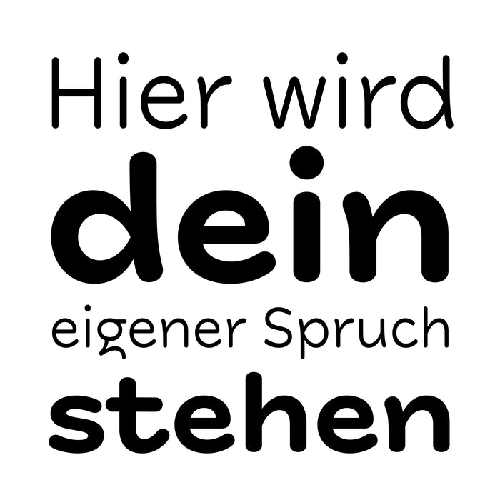 Dein Spruch 4
