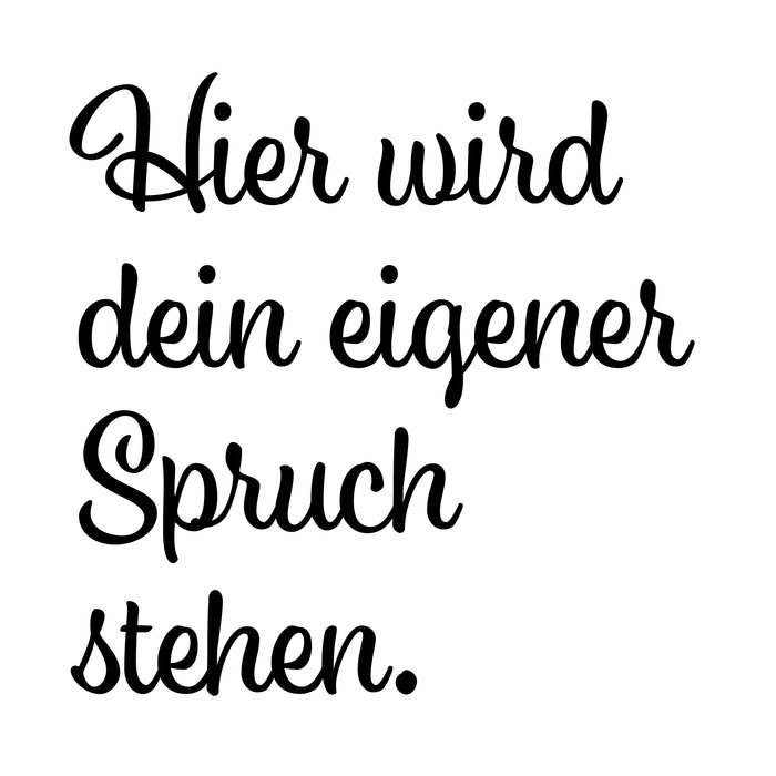 Dein Spruch 6