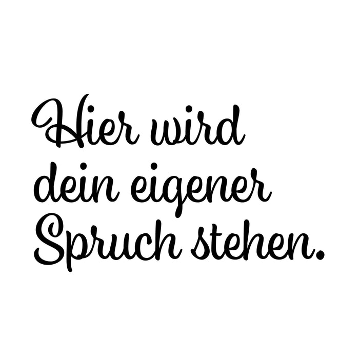 Dein Spruch 6