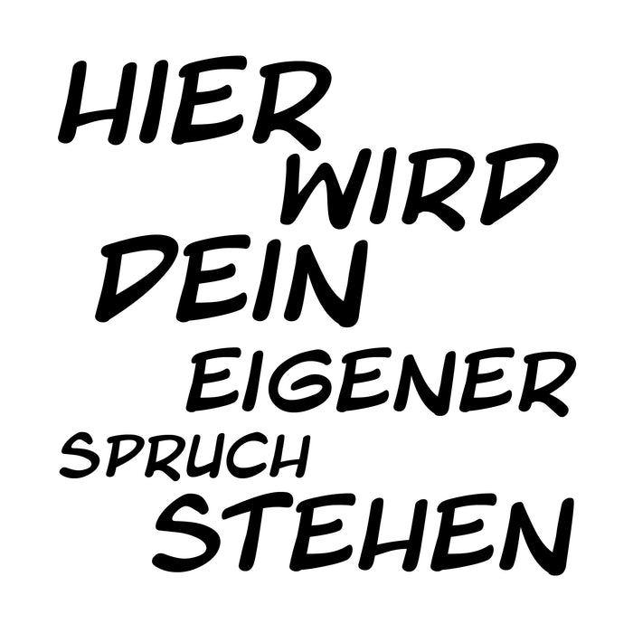 Dein Spruch 7