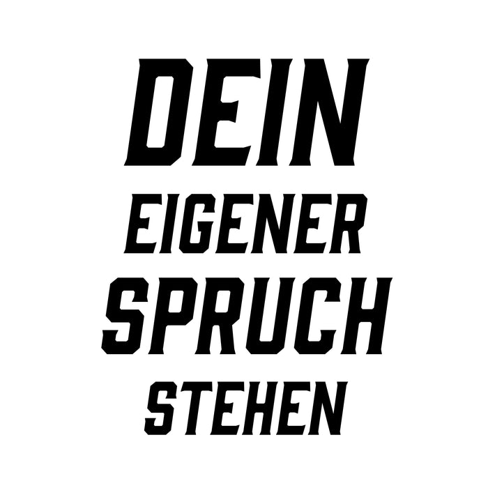 Dein Spruch 8